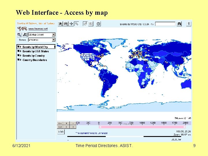 Web Interface - Access by map 6/12/2021 Time Period Directories. ASIST. 9 