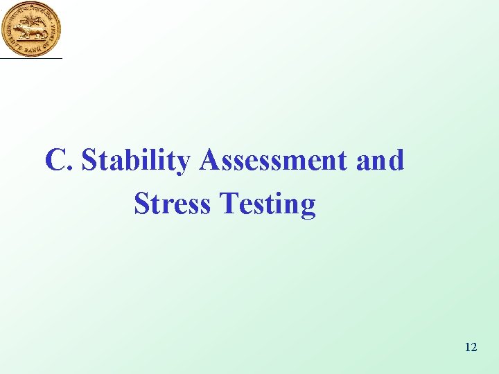 C. Stability Assessment and Stress Testing 12 