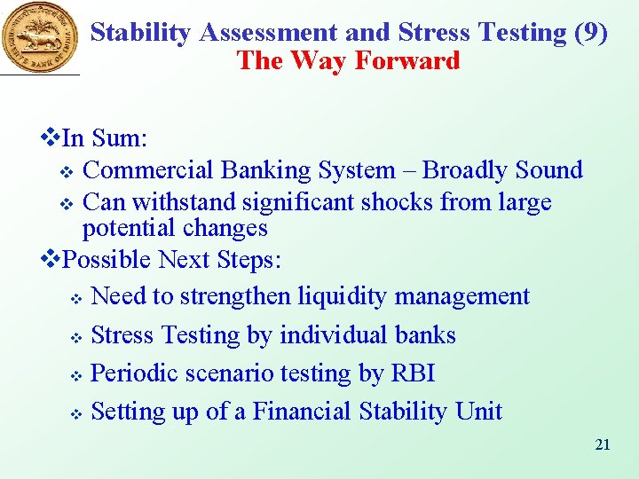 Stability Assessment and Stress Testing (9) The Way Forward v. In Sum: v Commercial