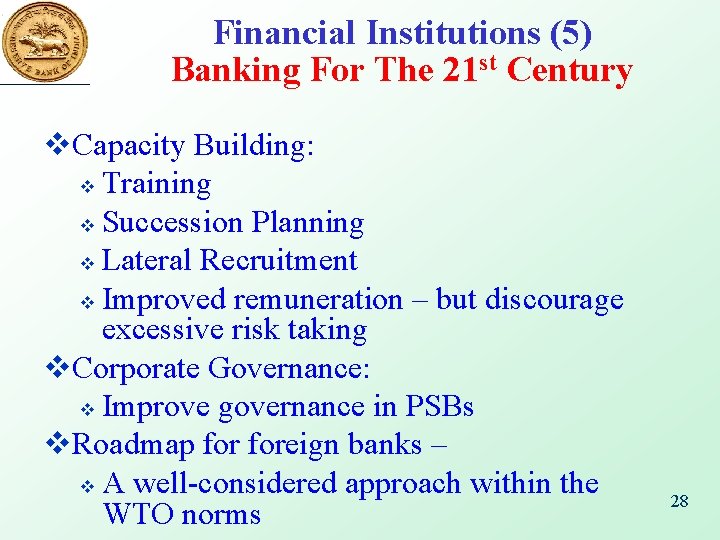 Financial Institutions (5) Banking For The 21 st Century v. Capacity Building: v Training