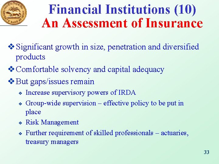 Financial Institutions (10) An Assessment of Insurance v Significant growth in size, penetration and