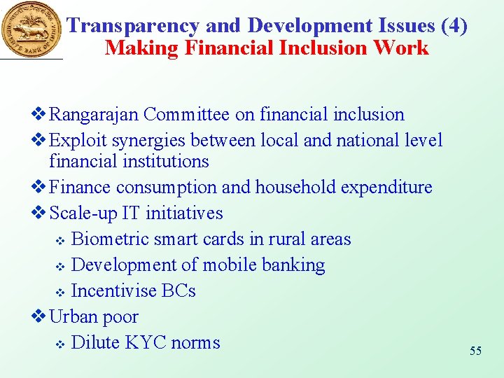 Transparency and Development Issues (4) Making Financial Inclusion Work v Rangarajan Committee on financial