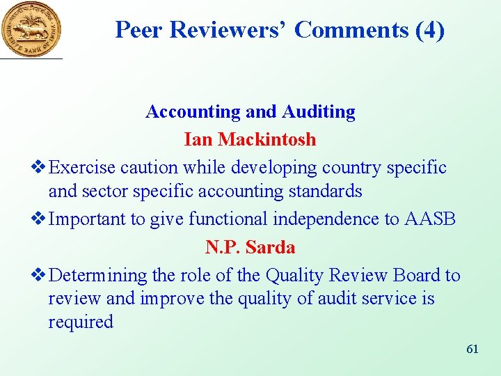 Peer Reviewers’ Comments (4) Accounting and Auditing Ian Mackintosh v Exercise caution while developing