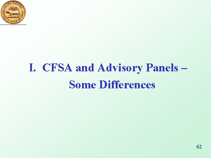 I. CFSA and Advisory Panels – Some Differences 62 