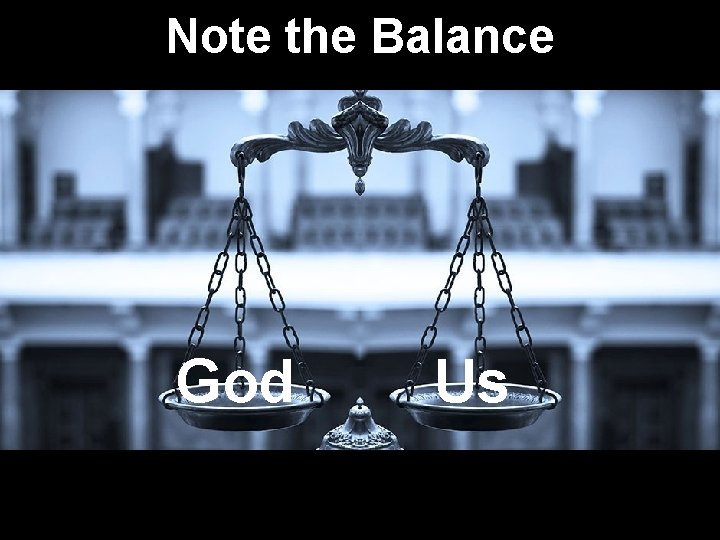 Note the Balance God Us 