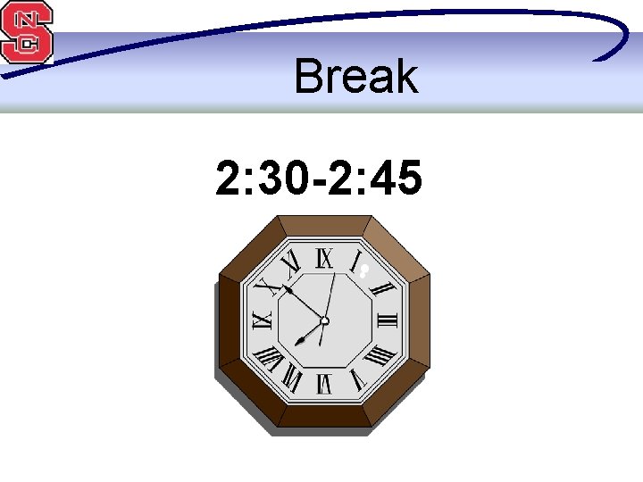 Break 2: 30 -2: 45 