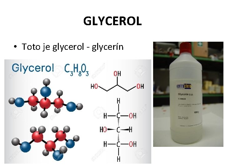 GLYCEROL • Toto je glycerol - glycerín 