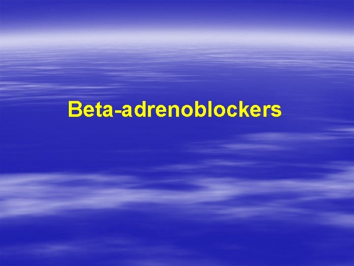 Beta-adrenoblockers 
