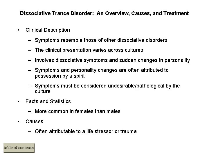 Dissociative Trance Disorder: An Overview, Causes, and Treatment • Clinical Description – Symptoms resemble