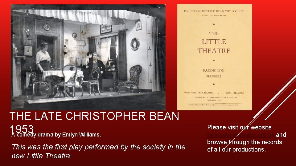 THE LATE CHRISTOPHER BEAN 1953 A comedy drama by Emlyn Williams. This was the