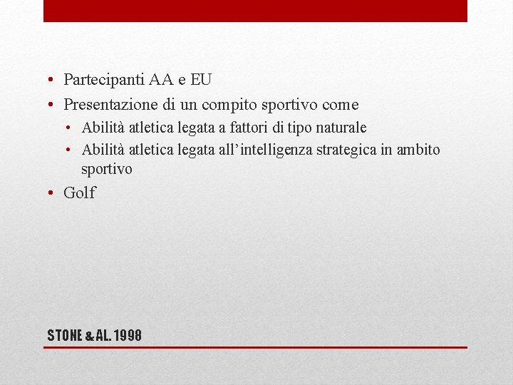  • Partecipanti AA e EU • Presentazione di un compito sportivo come •