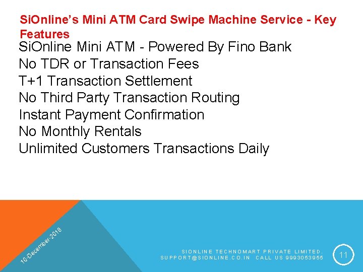 Si. Online’s Mini ATM Card Swipe Machine Service - Key Features Si. Online Mini