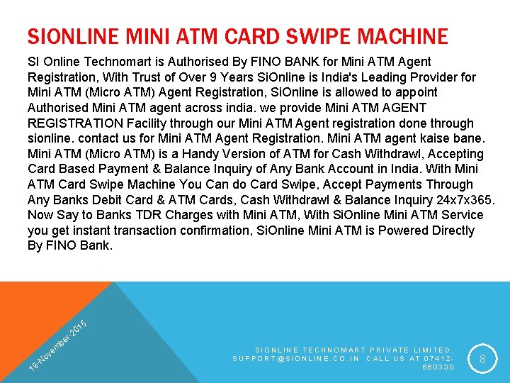 SIONLINE MINI ATM CARD SWIPE MACHINE SI Online Technomart is Authorised By FINO BANK