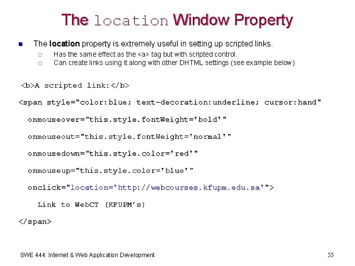 The location Window Property n The location property is extremely useful in setting up