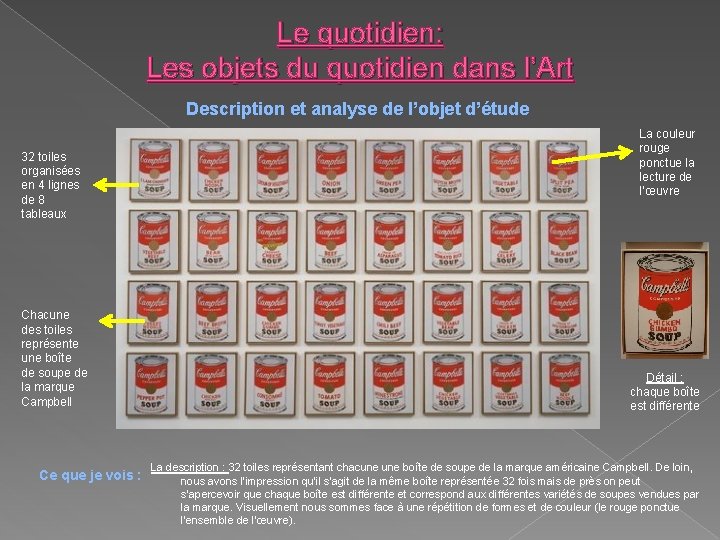 Le quotidien: Les objets du quotidien dans l’Art Description et analyse de l’objet d’étude