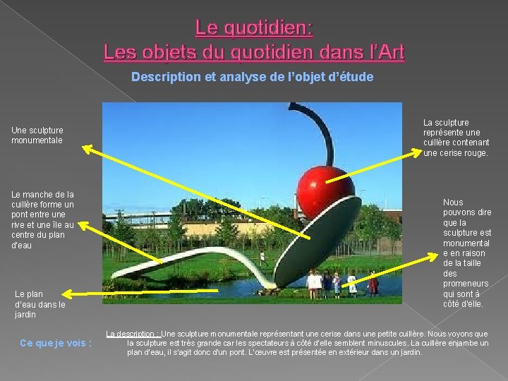 Le quotidien: Les objets du quotidien dans l’Art Description et analyse de l’objet d’étude