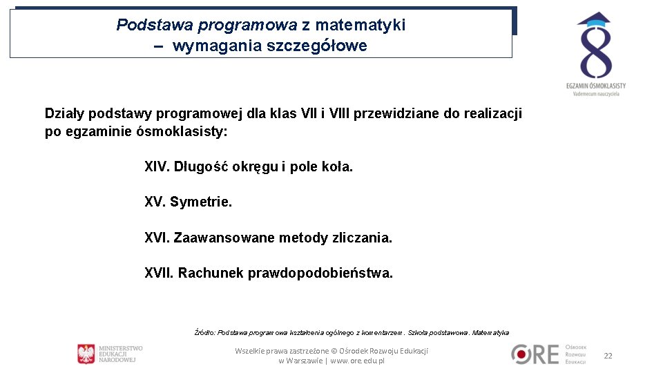 Podstawa programowa z matematyki – wymagania szczegółowe Działy podstawy programowej dla klas VII i