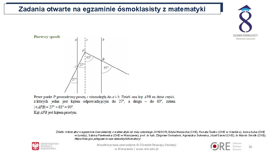 Zadania otwarte na egzaminie ósmoklasisty z matematyki Źródło: Informator o egzaminie ósmoklasisty z matematyki