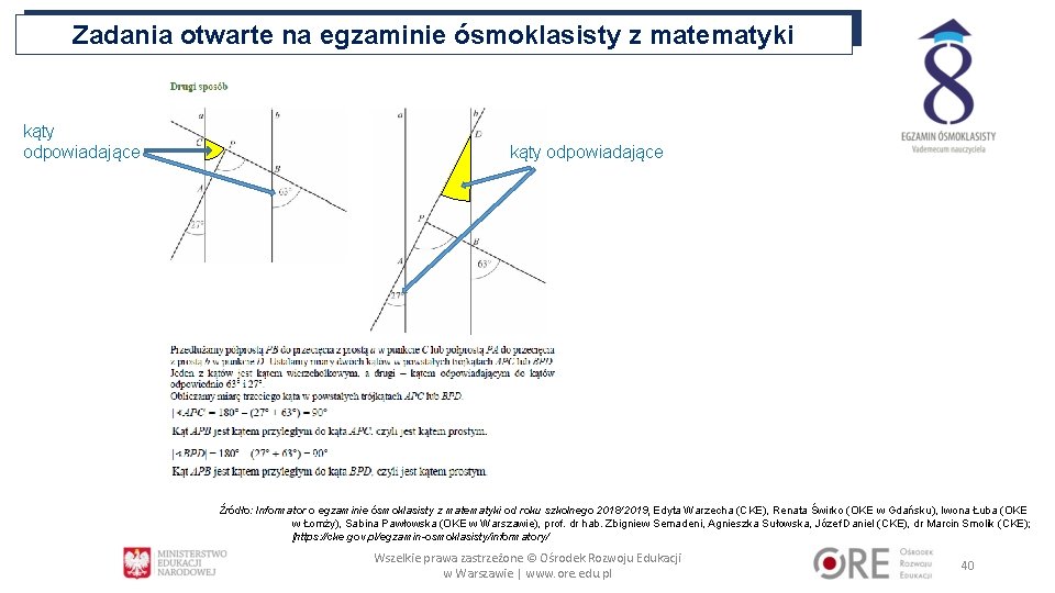 Zadania otwarte na egzaminie ósmoklasisty z matematyki kąty odpowiadające Źródło: Informator o egzaminie ósmoklasisty