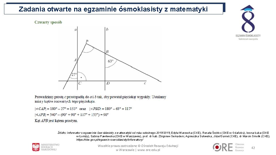 Zadania otwarte na egzaminie ósmoklasisty z matematyki Źródło: Informator o egzaminie ósmoklasisty z matematyki