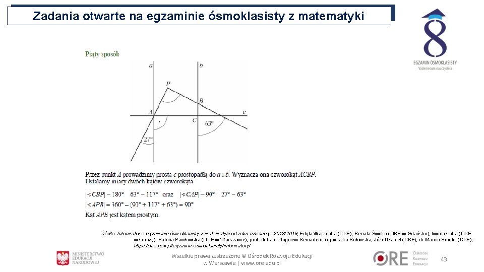 Zadania otwarte na egzaminie ósmoklasisty z matematyki Źródło: Informator o egzaminie ósmoklasisty z matematyki