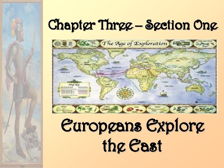 Chapter Three – Section One Europeans Explore the East 