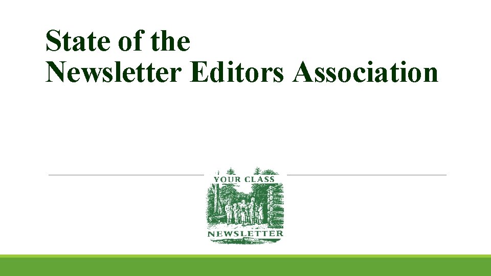 State of the Newsletter Editors Association 