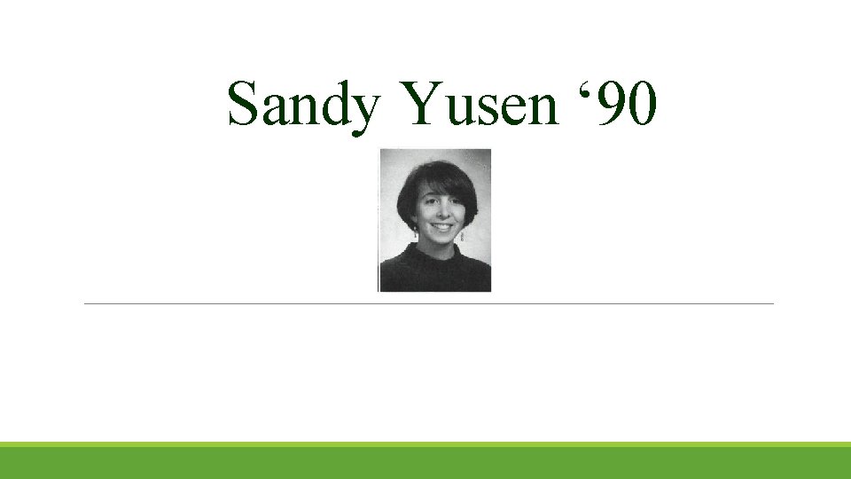 Sandy Yusen ‘ 90 