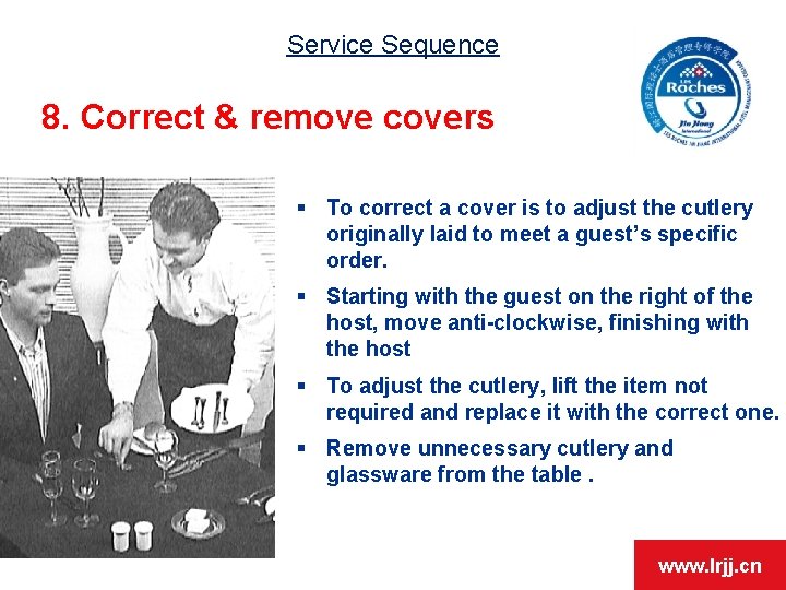 Service Sequence 8. Correct & remove covers § To correct a cover is to