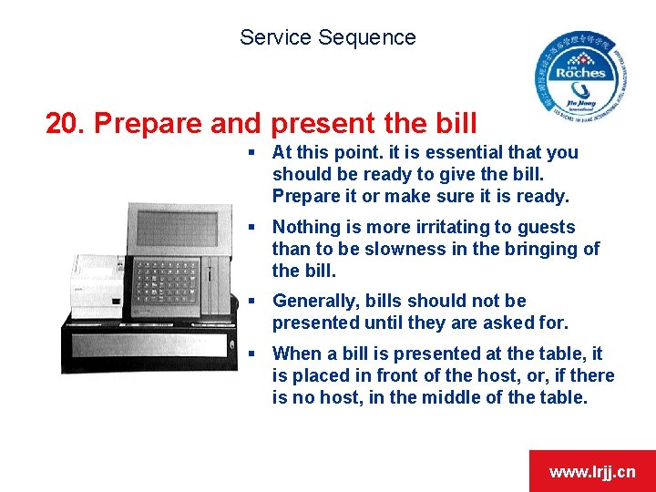 Service Sequence 20. Prepare and present the bill § At this point. it is