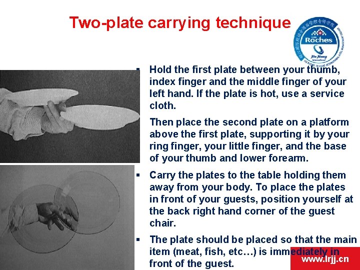 Two-plate carrying technique § Hold the first plate between your thumb, index finger and