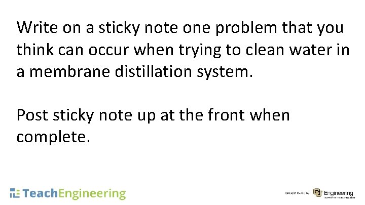 Write on a sticky note one problem that you think can occur when trying