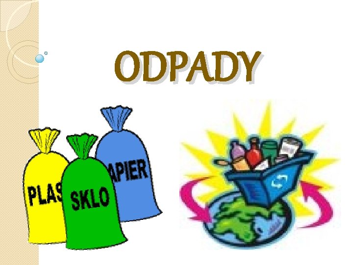 ODPADY 