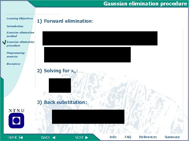 Gaussian elimination procedure Learning Objectives 1) Forward elimination: Introduction Gaussian elimination method Gaussian elimination