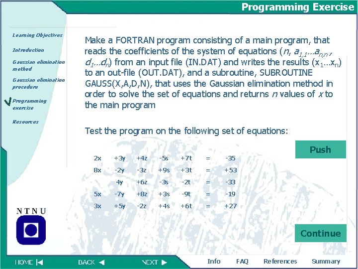 Programming Exercise Learning Objectives Introduction Gaussian elimination method Gaussian elimination procedure Programming exercise Make
