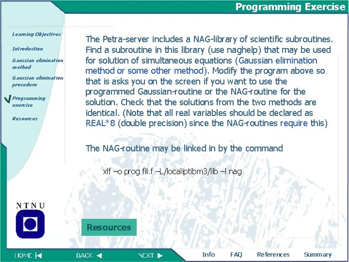 Programming Exercise Learning Objectives Introduction Gaussian elimination method Gaussian elimination procedure Programming exercise Resources
