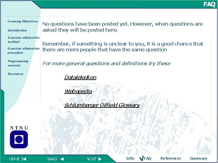 FAQ Learning Objectives Introduction Gaussian elimination method Gaussian elimination procedure Programming exercise Resources No