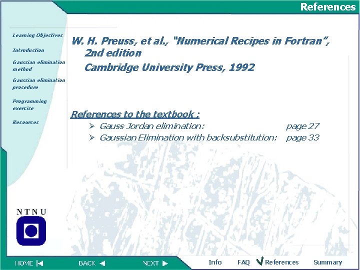 References Learning Objectives Introduction Gaussian elimination method W. H. Preuss, et al. , “Numerical
