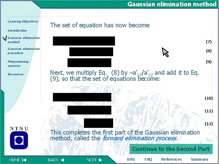 Gaussian elimination method Learning Objectives Introduction The set of equation has now become Gaussian
