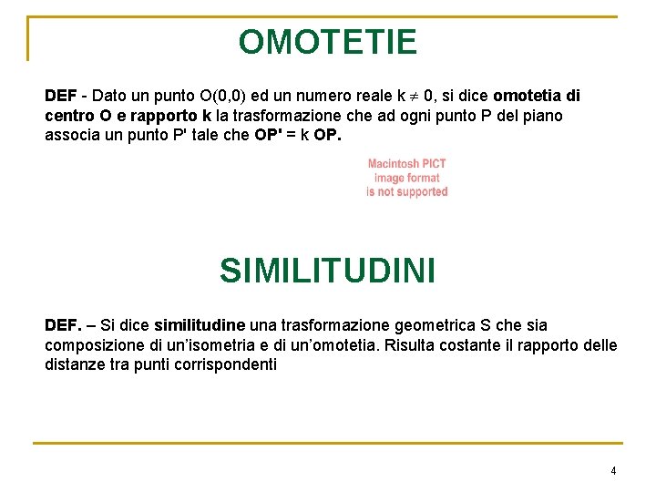 OMOTETIE DEF - Dato un punto O(0, 0) ed un numero reale k 0,