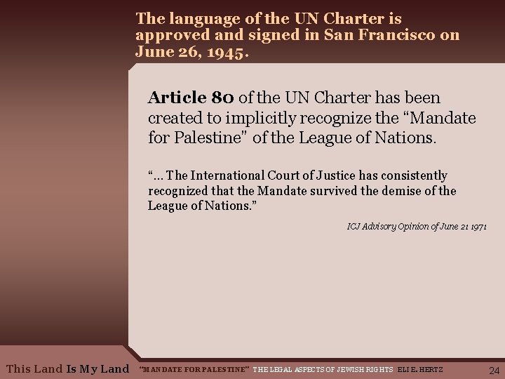 The language of the UN Charter is approved and signed in San Francisco on