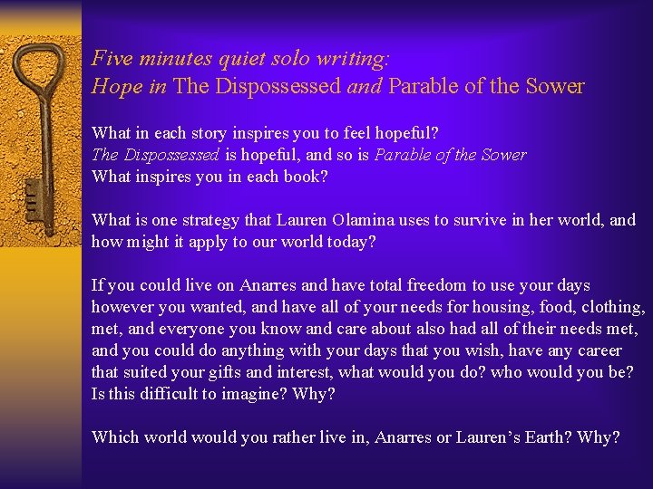 Five minutes quiet solo writing: Hope in The Dispossessed and Parable of the Sower