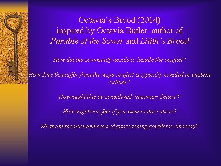 Octavia’s Brood (2014) inspired by Octavia Butler, author of Parable of the Sower and