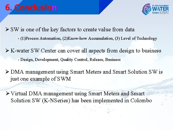 6. Conclusion Ø SW is one of the key factors to create value from 6. Conclusion Ø SW is one of the key factors to create value from