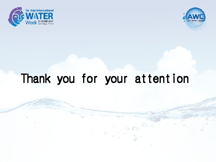Thank you for your attention Thank you for your attention