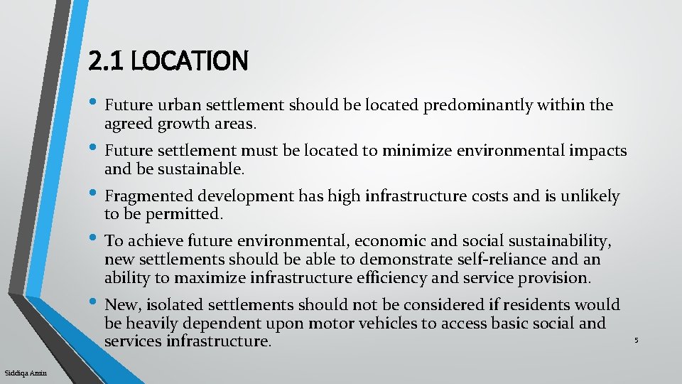 2. 1 LOCATION • Future urban settlement should be located predominantly within the agreed