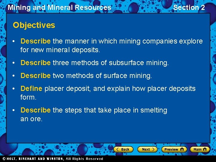 Mining and Mineral Resources Section 2 Objectives • Describe the manner in which mining