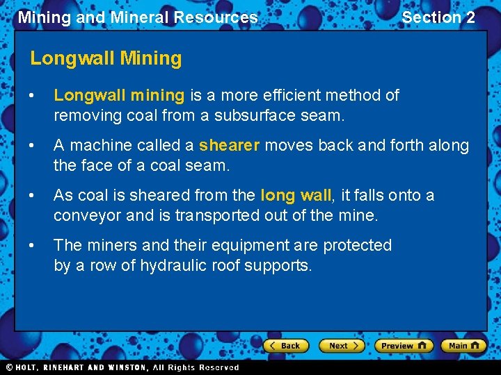 Mining and Mineral Resources Section 2 Longwall Mining • Longwall mining is a more