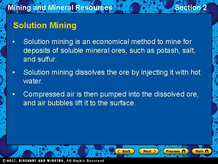 Mining and Mineral Resources Section 2 Solution Mining • Solution mining is an economical