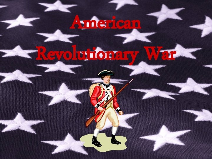 American Revolutionary War 